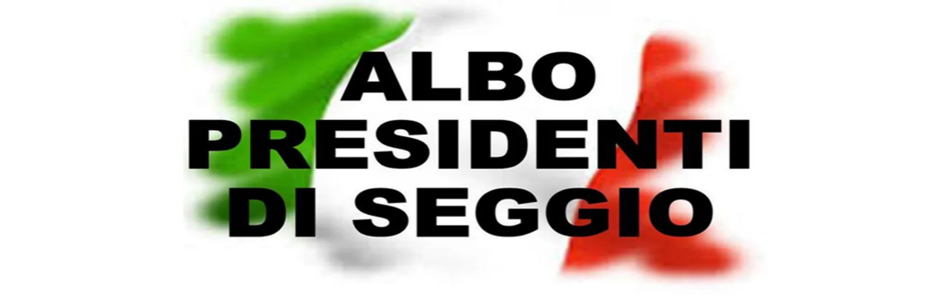 Aggiornamento albo delle persone idonee all’ufficio di Presidente di seggio elettorale - Anno 2025